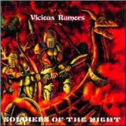 Vicious Rumors : Soldiers of the Night